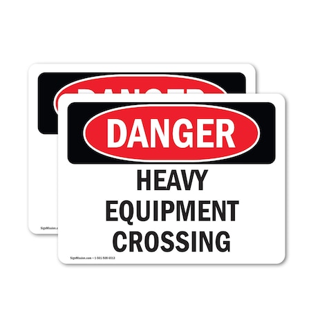 Signmission Heavy Equipment Crossing Danger Sign, Vinyl Decal, 7in W x 5in L, 2PK OS-2PACK-DS-D-57-L-1816